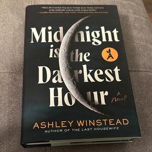 Midnight is the Darkest Hour by Ashley Winstead